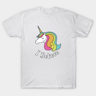 I believe Rainbow Unicorn Shirt T-Shirt